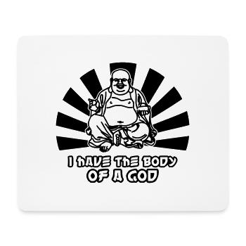 I have the body of a God - of whom are obese - - Mouse Pad (horizontal) - white - Front