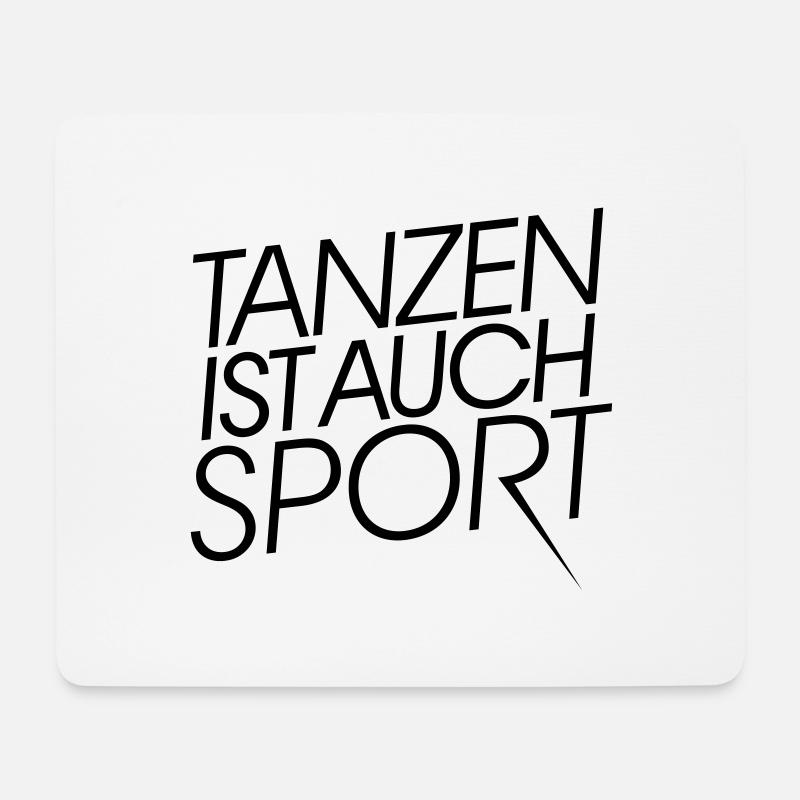 Tanzen ist auch Sport - Mousepad (Querformat) - Weiß
