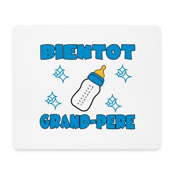 Bientot grand-pere - Mouse Pad (horizontal) - white - Front