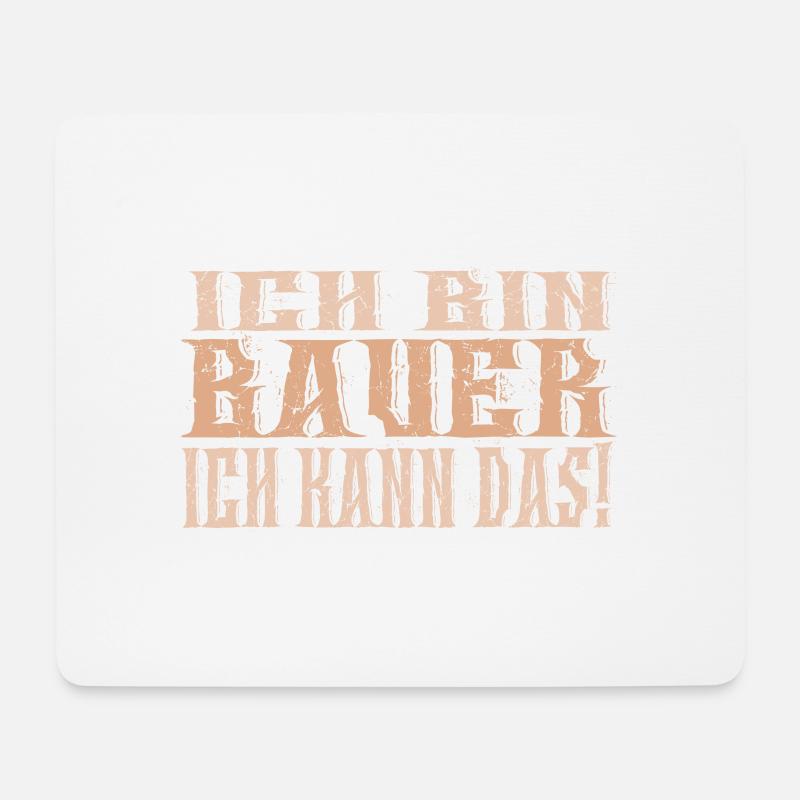 Ich bin Bauer - Mousepad (Querformat) - Weiß