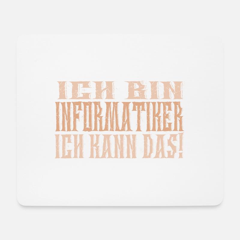 Ich bin Informatiker - Mousepad (Querformat) - Weiß