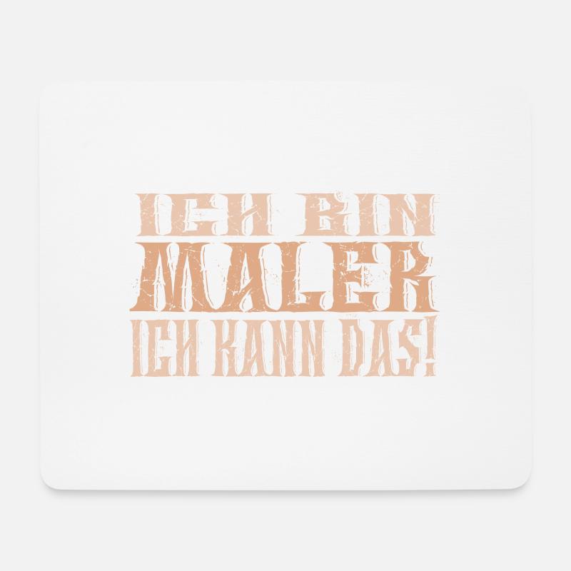 Ich bin Maler - Mousepad (Querformat) - Weiß