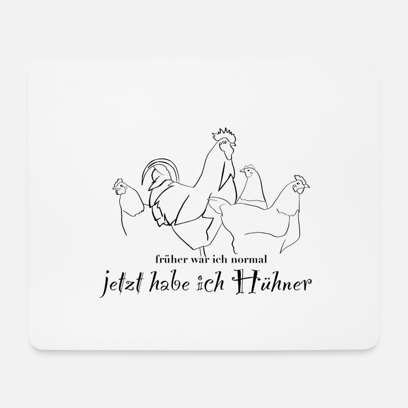 früher normal jetzt Hühner - Mousepad (Querformat) - Weiß