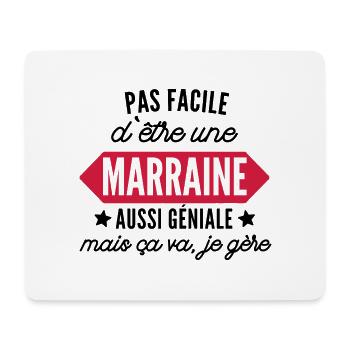 pas facile d'être une marraine aussi géniale - Tapis de souris (format paysage) - blanc - Devant