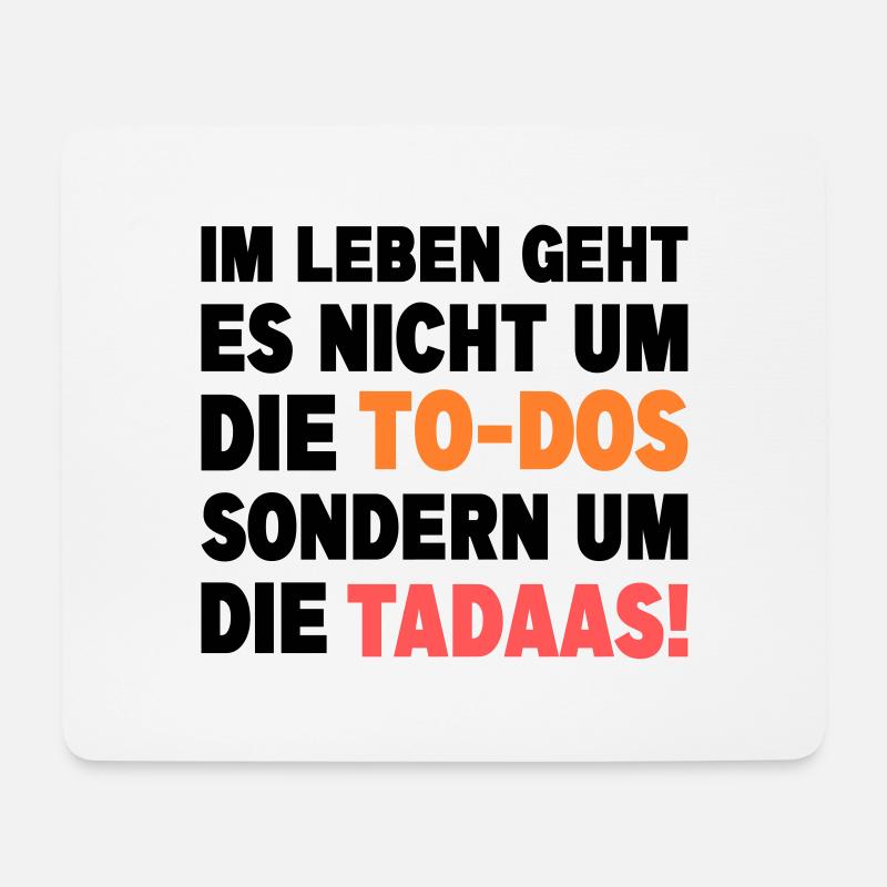 Lustiger Spruch To Do Zitat Tadaa Design Vektor - Mousepad (Querformat) - Weiß