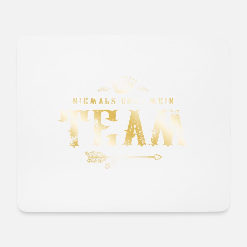 Niemals ohne mein Team Gold - Mousepad (Querformat) - Weiß