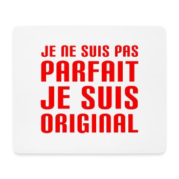Je ne suis pas parfait je suis original - Cadeau - Tapis de souris (format paysage) - blanc - Devant