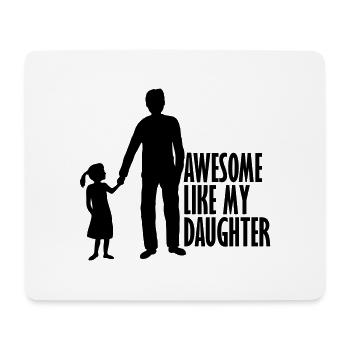 Awesome Like My Daughter - Mousepad (Querformat) - Weiß - Vorne