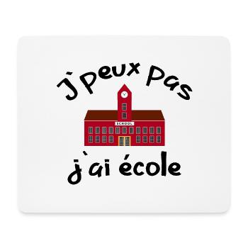 J peux pas, j'ai école - Tapis de souris (format paysage) - blanc - Devant