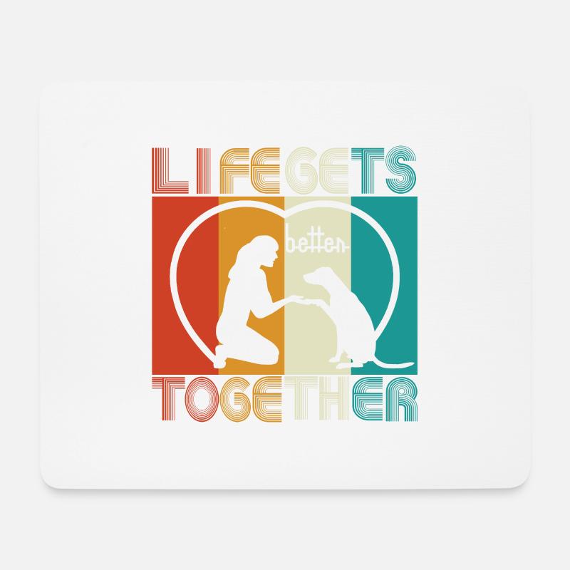 Hund - Life gets better together - Mousepad (Querformat) - Weiß