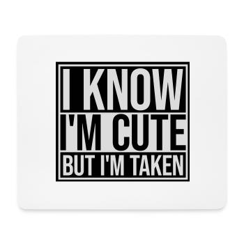 cute but taken Zitat - Mousepad (Querformat) - Weiß - Vorne