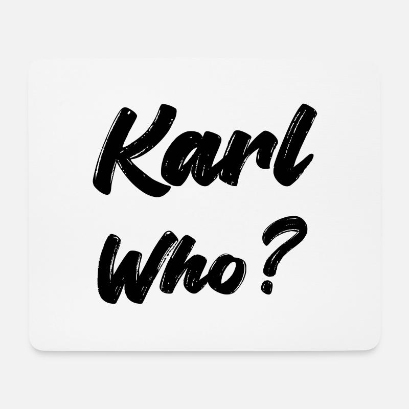 Karl wer? - Mousepad (Querformat) - Weiß