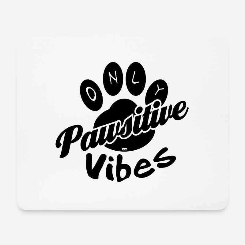 Only pawsitive vibes - Mousepad (Querformat) - Weiß