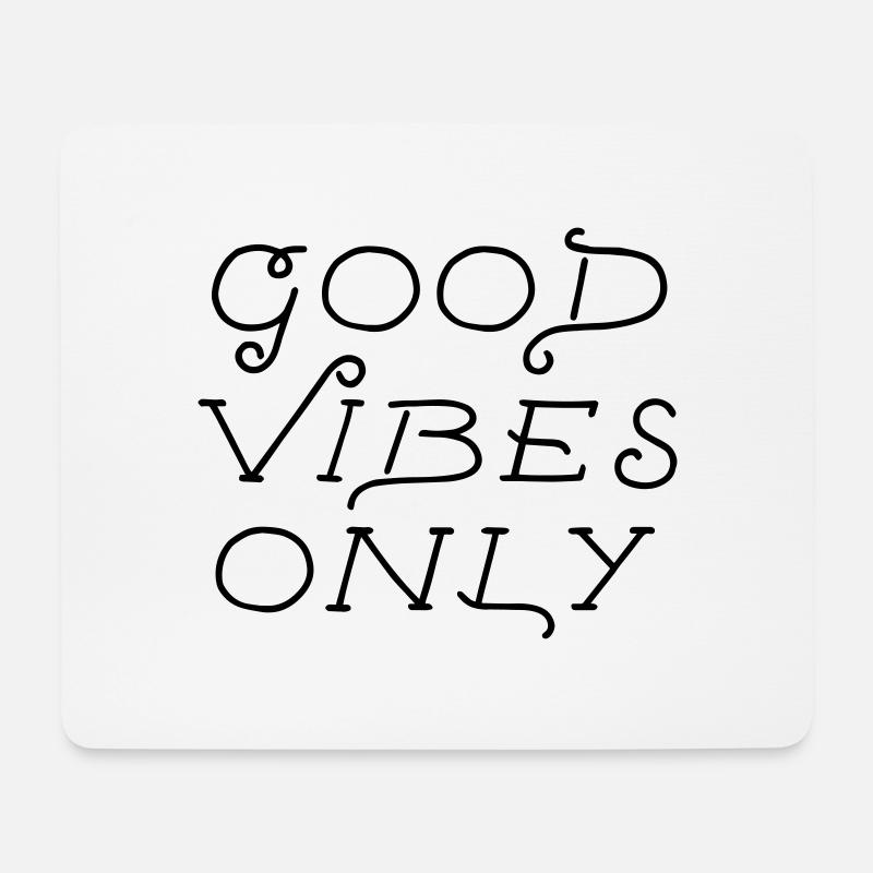 good vibes only - Mouse Pad (horizontal) - white