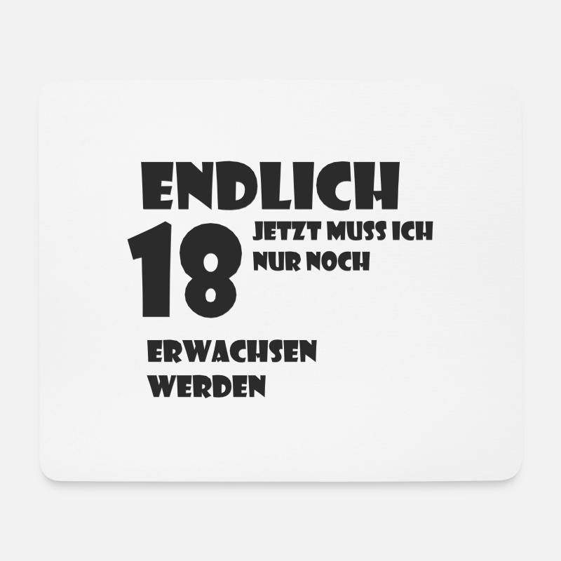 Endlich 18 Jetzt muss ich nur noch Erwachsen werde - Mousepad (Querformat) - Weiß