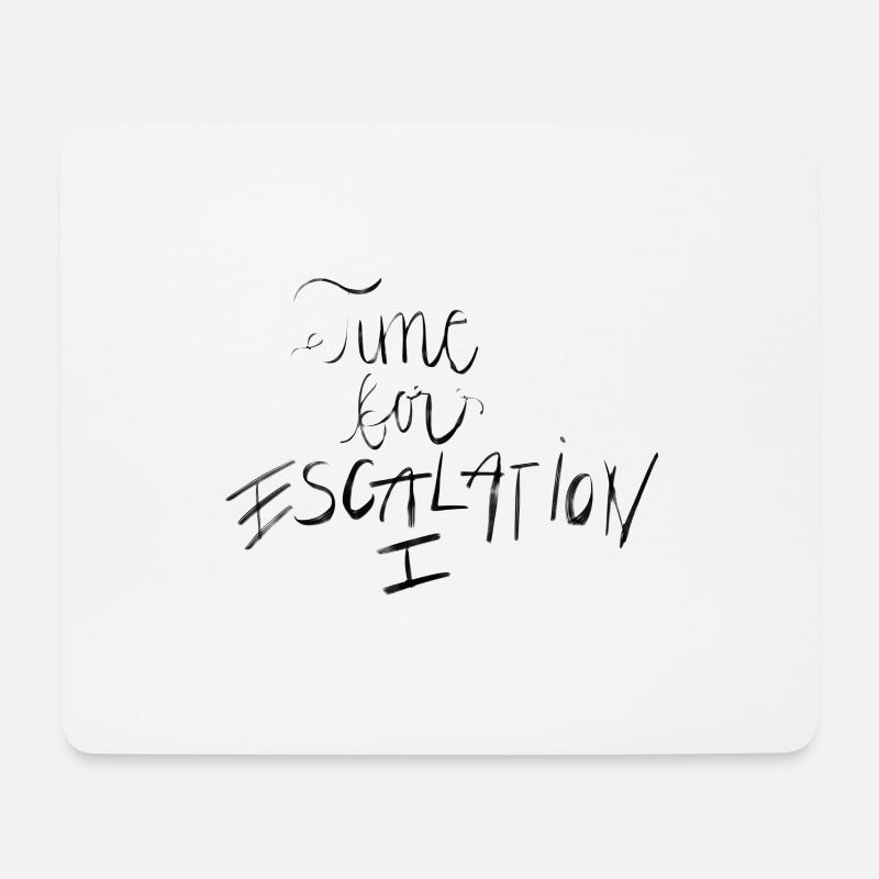 Time for Escalation - Mousepad (Querformat) - Weiß