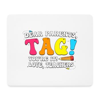 Chers parents, taguez vos enseignants ! Dernier jour - Tapis de souris (format paysage) - blanc - Devant