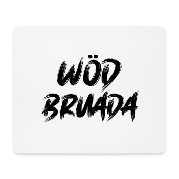Wöd Bruada Österreich toller Bruder Österreich - Mousepad (Querformat) - Weiß - Vorne
