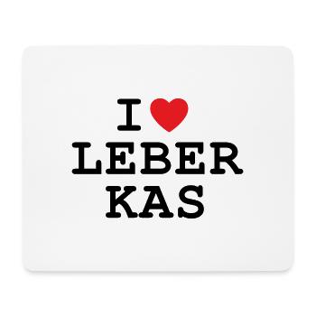 I Love Leberkas - Ich liebe Leberkäse - Mousepad (Querformat) - Weiß - Vorne
