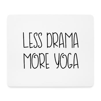 moins de drame plus de yoga sport fitness en disant anglais - Tapis de souris (format paysage) - blanc - Devant