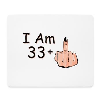Ich bin 33 + 1 Mittelfinger Hemd Ich bin 33 plus, - Mousepad (Querformat) - Weiß - Vorne