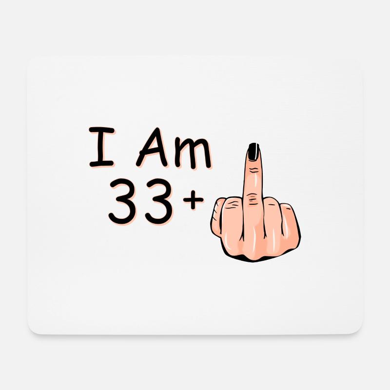 Ich bin 33 + 1 Mittelfinger Hemd Ich bin 33 plus, - Mousepad (Querformat) - Weiß