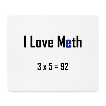 i love meth - Mousepad (Querformat) - Weiß - Vorne