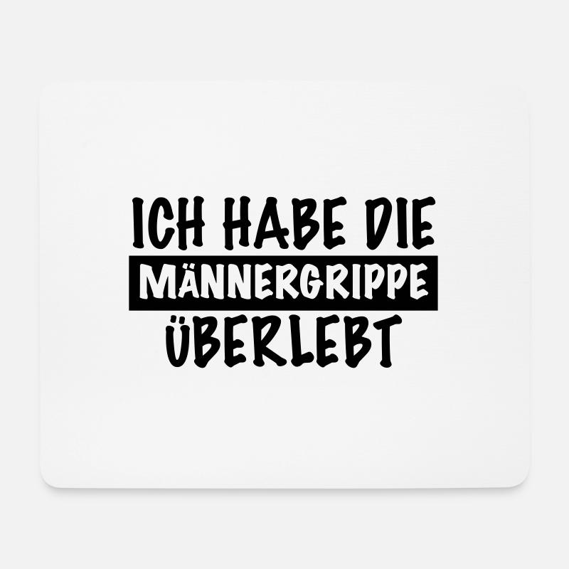 lustiger Spruch MÄNNERGRIPPE ÜBERLEBT kranker Mann - Mousepad (Querformat) - Weiß