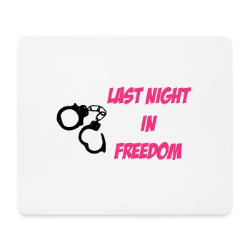 Last Night in Freedom 2c - Mouse Pad (horizontal) - white - Front