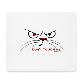 Don`t touch me. GirlPower, womancontest - Mousepad (Querformat) - Weiß - Vorne