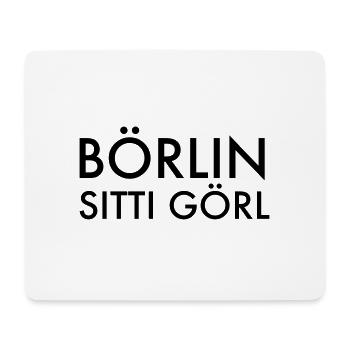 Berlin Berlinerin Girl City Stadt Humor Sprüche - Mousepad (Querformat) - Weiß - Vorne