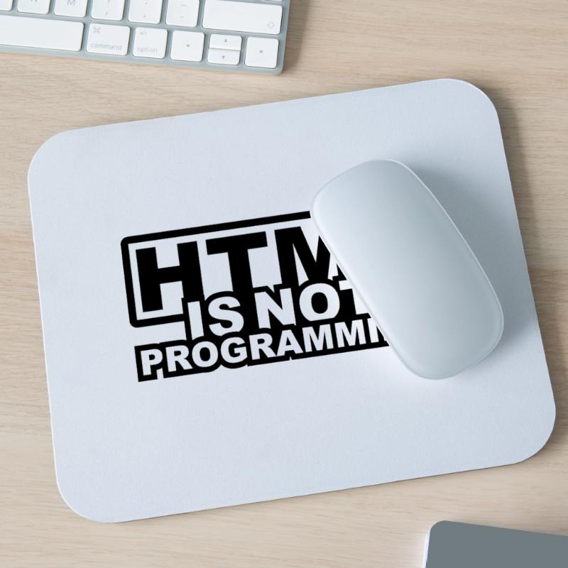 HTML est pas la programmation Tapis de souris (format paysage)