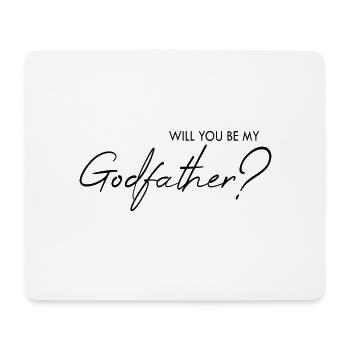 Will you be my godfather? - Mouse Pad (horizontal) - white - Front