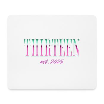 Thirteen Est. 2025 Boys Girls Official Teenager - Mouse Pad (horizontal) - white - Front