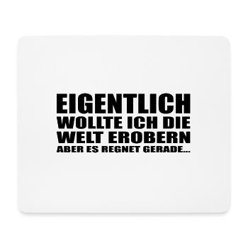 Spruch - Mousepad (Querformat) - Weiß - Vorne