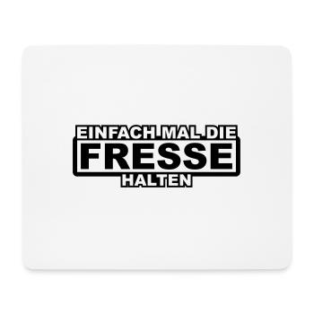 Einfach mal die Fresse Halten Umrandung - Mousepad (Querformat) - Weiß - Vorne