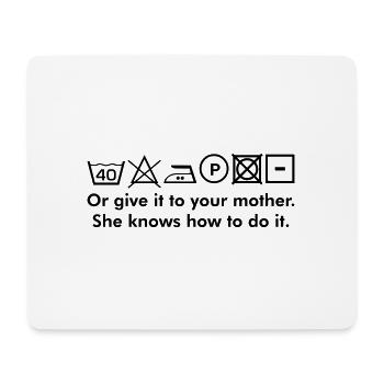 Washing Instructions Or Give It To Your Mother Cult Text - Mouse Pad (horizontal) - white - Front