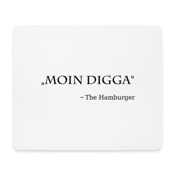 Moin Digga Hamburg Spruch - Mousepad (Querformat) - Weiß - Vorne