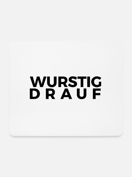 WURSTIG DRAUF - Mousepad (Querformat) - Weiß