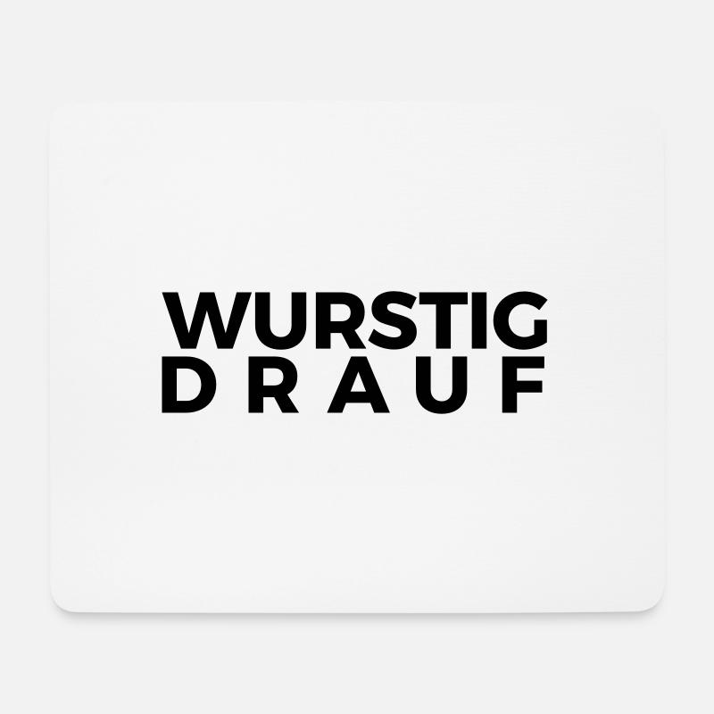 WURSTIG DRAUF - Mousepad (Querformat) - Weiß