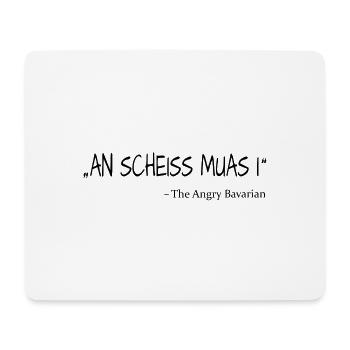 An Scheiss muas i - Mousepad (Querformat) - Weiß - Vorne