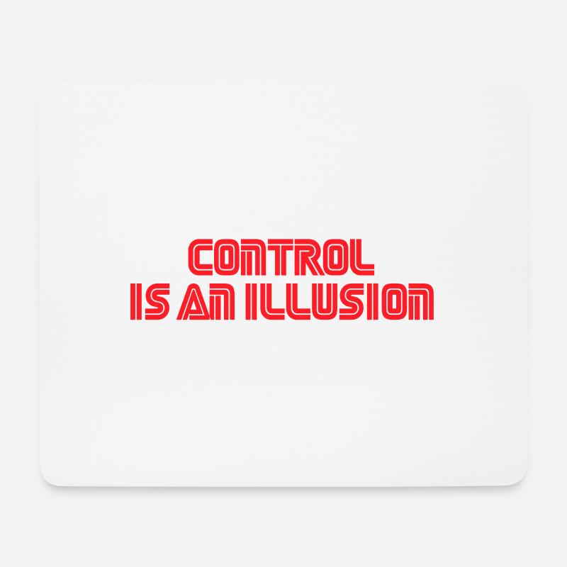 Control is an illusion - Mousepad (Querformat) - Weiß