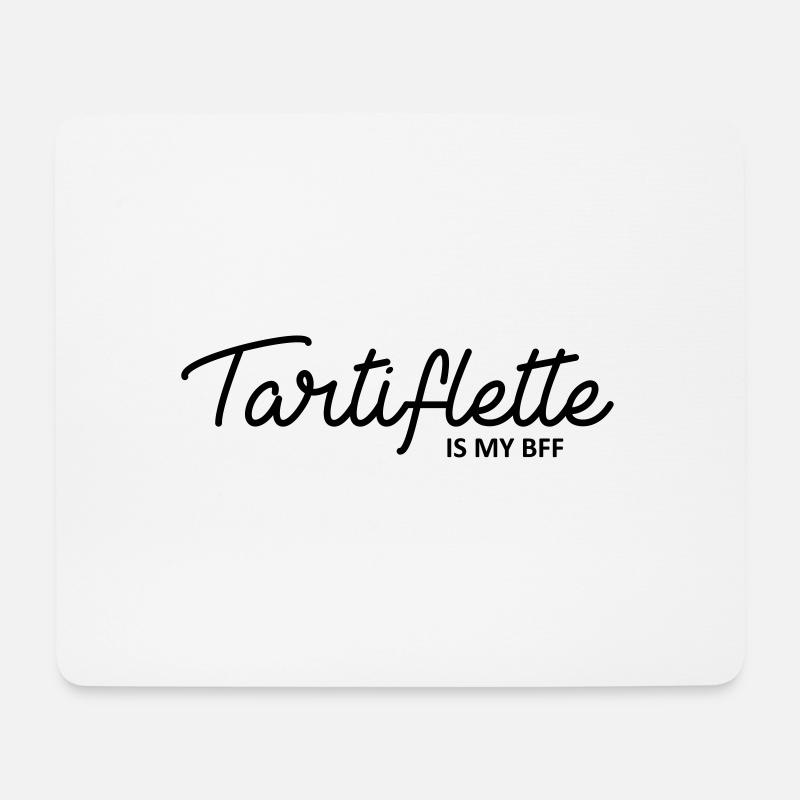 Tartiflette is my bff - Tapis de souris (format paysage) - blanc