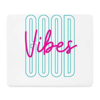 Neon Good Vibes Positive Inspiration - Mouse Pad (horizontal) - white - Front