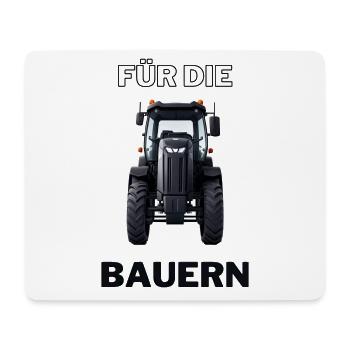 Für die Bauern - Bauer Farmer Landwirt Helden - Mousepad (Querformat) - Weiß - Vorne