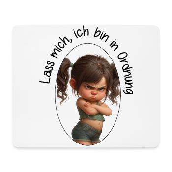 Lass mich, ich bin in Ordnung - Mousepad (Querformat) - Weiß - Vorne