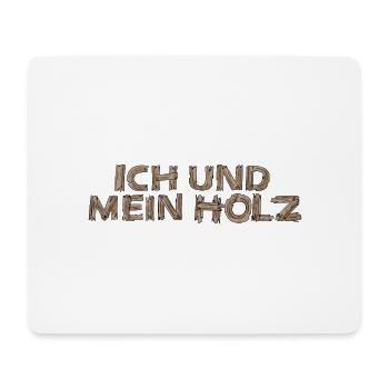 Ich und mein Holz T-Shirt für Holzfäller - Mousepad (Querformat) - Weiß - Vorne