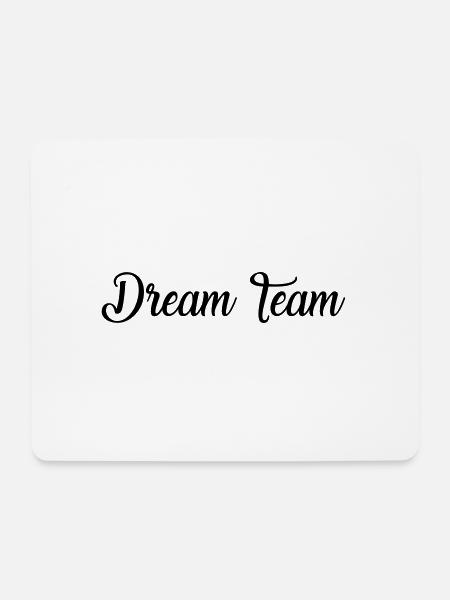 DREAM TEAM - Mousepad (Querformat) - Weiß