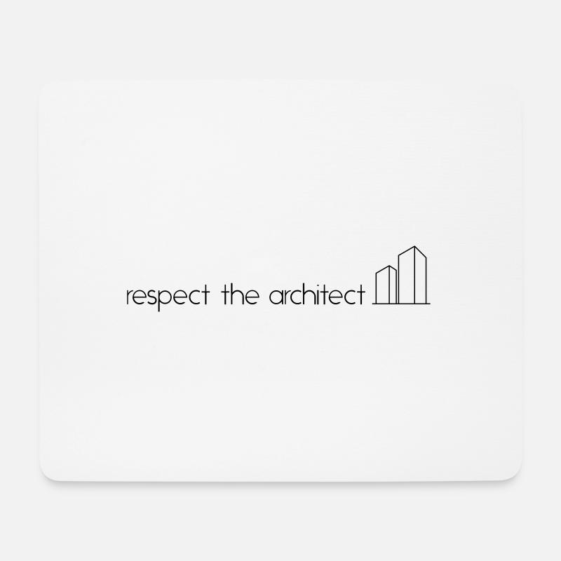 respect the architect - Mousepad (Querformat) - Weiß