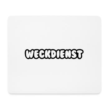 Weckdienst für Frühaufsteher - Mousepad (Querformat) - Weiß - Vorne